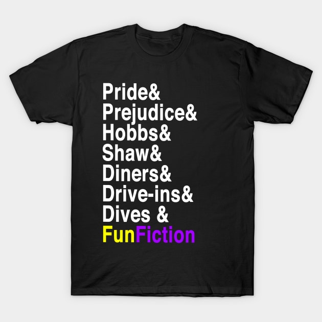 Pride and Prejudice and Hobbs and Shaw and... T-Shirt by BS Merchandise